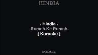 Hindia - Rumah Ke Rumah ( Karaoke - Remake )