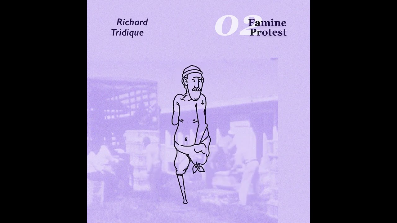 Richard Tridique - Famine Protest (Official Visualizer)