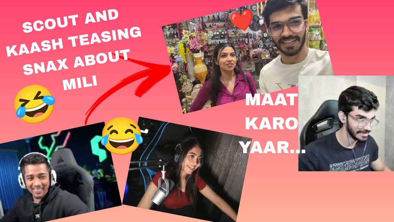 SCOUT AND KAASH TEASING SNAX ABOUT MILI🤣😂🤣