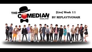 The Comedian Thailand Show [Week 11]