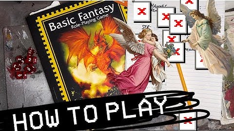 How to play Basic Fantasy RPG