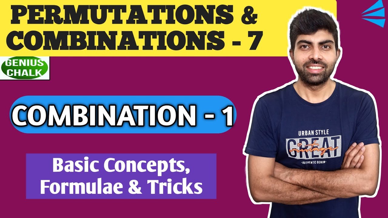 Permutation and Combination - 7 | Combination - I BASIC | Permutations ...