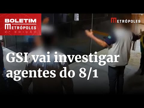 GSI diz que investiga agentes que aparecem escoltando golpistas em 8/1 | Boletim Metrópoles 1º