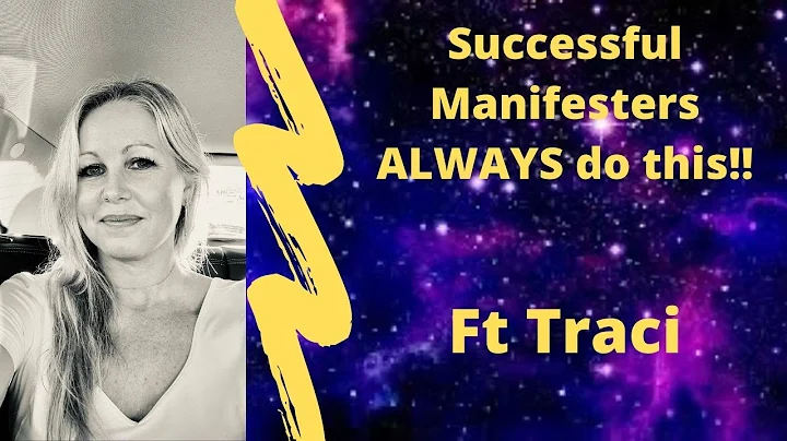 Successful Manifesters ALWAYS do this!! Ft Traci