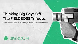 Thinking Big Pays Off: The FIELDBOSS Trifecta