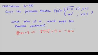 CPM Calculus 6-95 - Finding a to make our piecewise function continuous