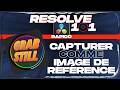 Grab Still, la Première Brique d’un Etalonnage Cohérent - RESOLVE 101 Rapido