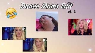 Funny Dance Moms Edit Ft. Paul - La