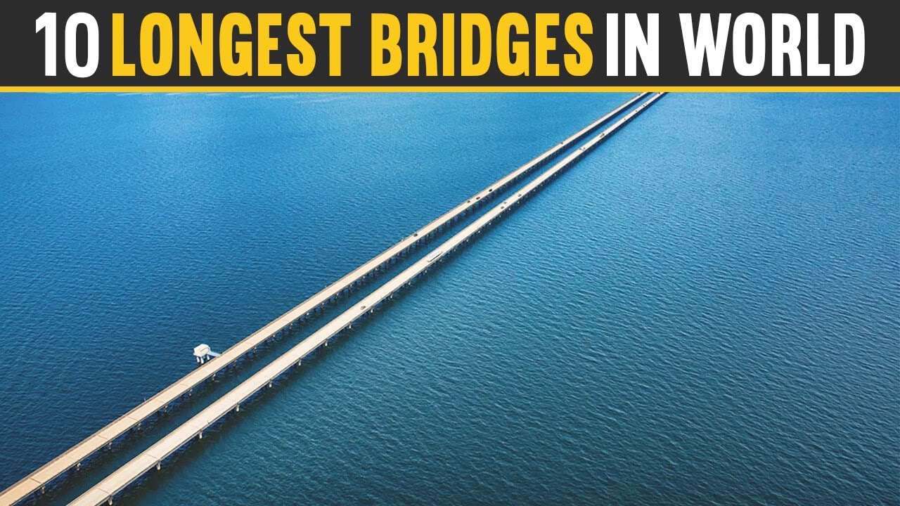 Top 10 Longest Bridges in the World 2024 YouTube