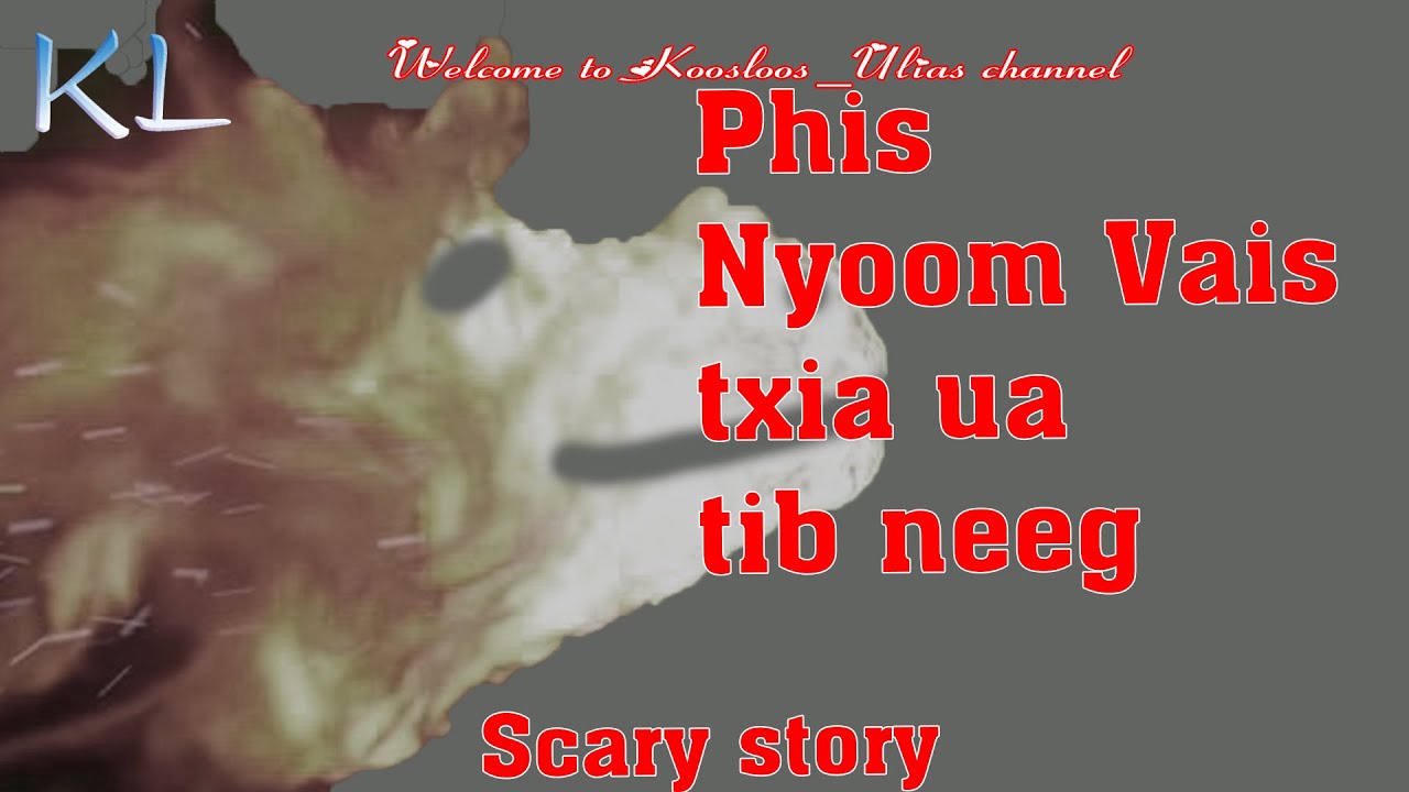 Phis Nyoom Vais txia ua tib neeg 5/24/2021