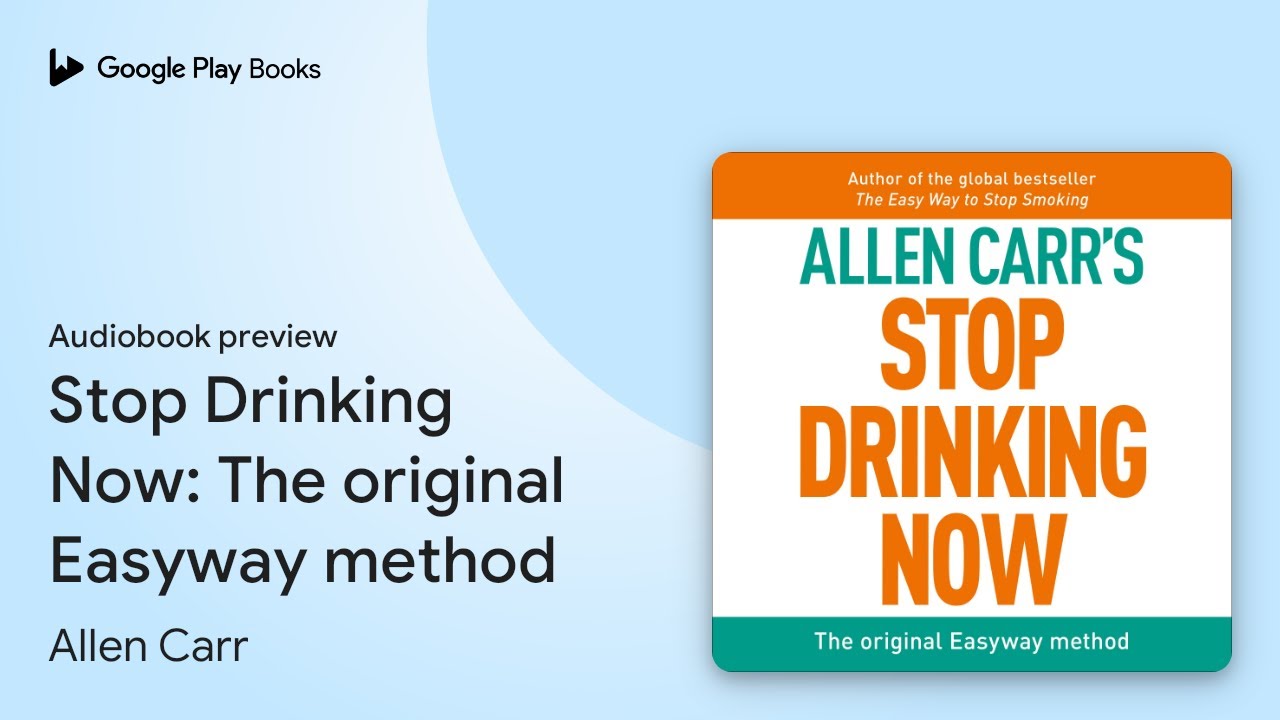 Stop Drinking Now The Original Easyway Method By Allen Carr Stop drinking now the original easyway method by allen carr