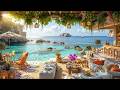 Positive Morning Jazz At A Summer Seaside Cafe Upbeat Bossa Nova Wave Sounds For Stress Relief 