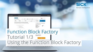 Tutorial Function Block Factory (Part 1/3) : Using the Function Block Factory | SICK AG