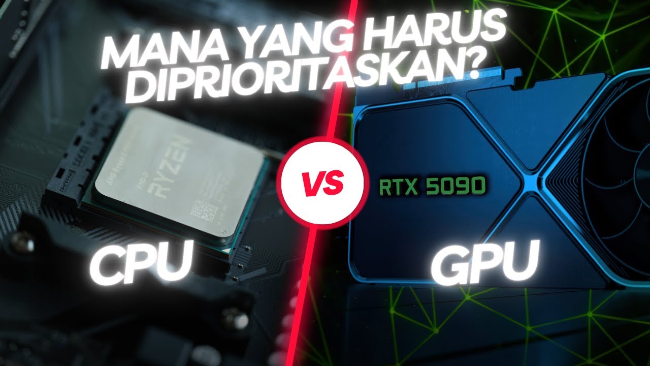 GPU vs CPU untuk PC Gaming: Mana yang Harus Diprioritaskan? - YouTube
