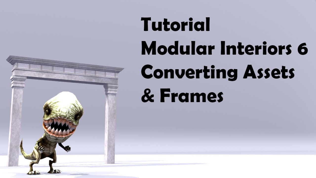 Tutorial – Modular Interiors – 06 Converting Assets & Frames 2021 - YouTube