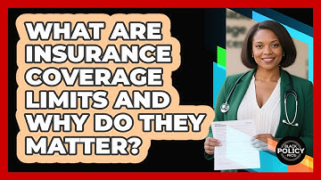 What Are Insurance Coverage Limits And Why Do They Matter? - Black Policy Pros