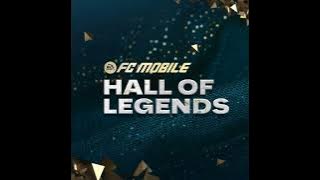 FC MOBILE |  ALL HALL OF LEGENDS THEME SONG 🎶