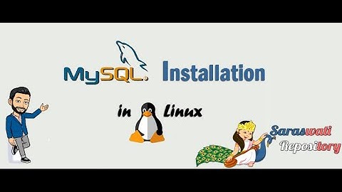 How to Install MySQL Database in Linux? | Saraswati Repository