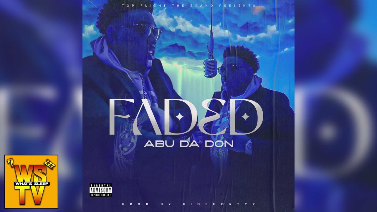 Abu Da Don - Faded