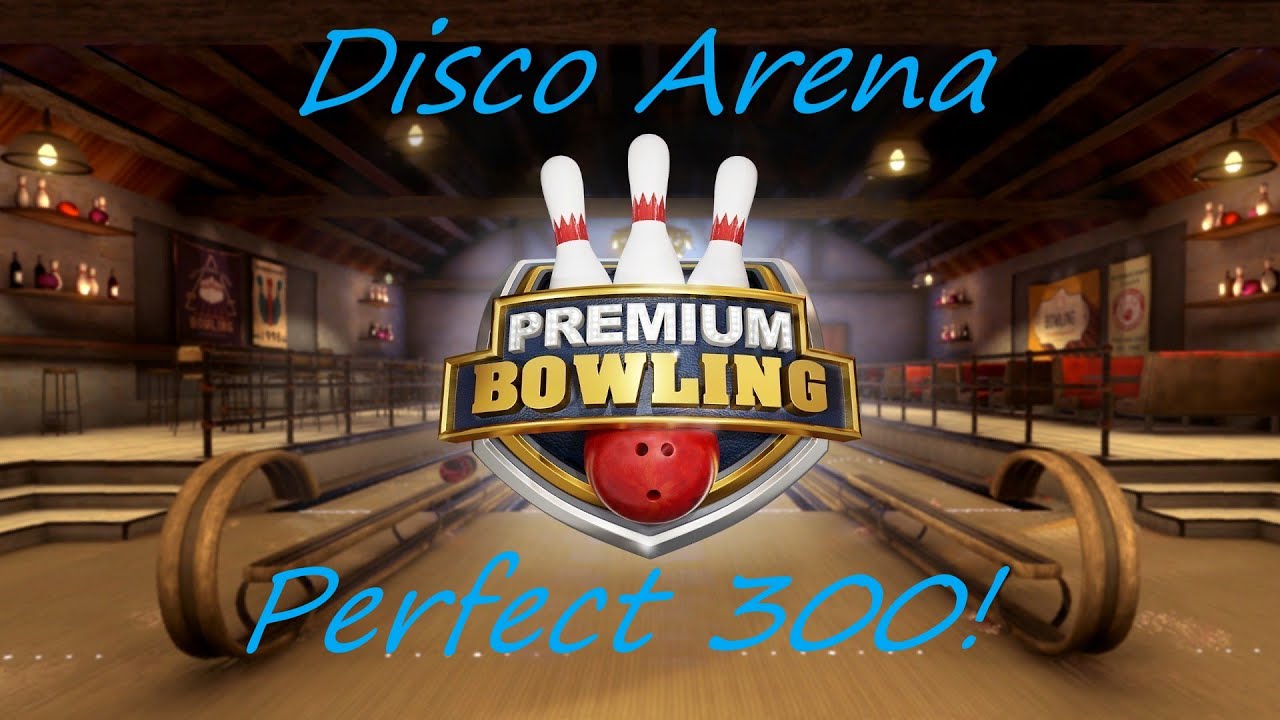 Premium Bowling PC: Disco Arena Perfect 300 Game!