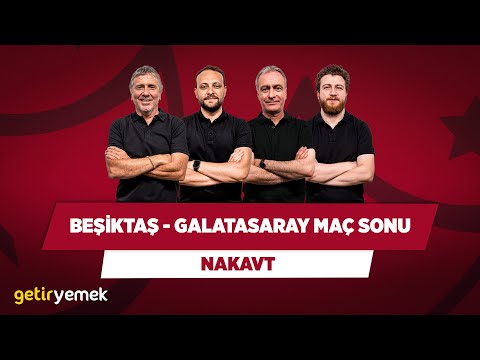 Beşiktaş – Galatasaray Maç Sonu | Metin T. & Onur T. & Önder Ö. & Uğur K. | Nakavt