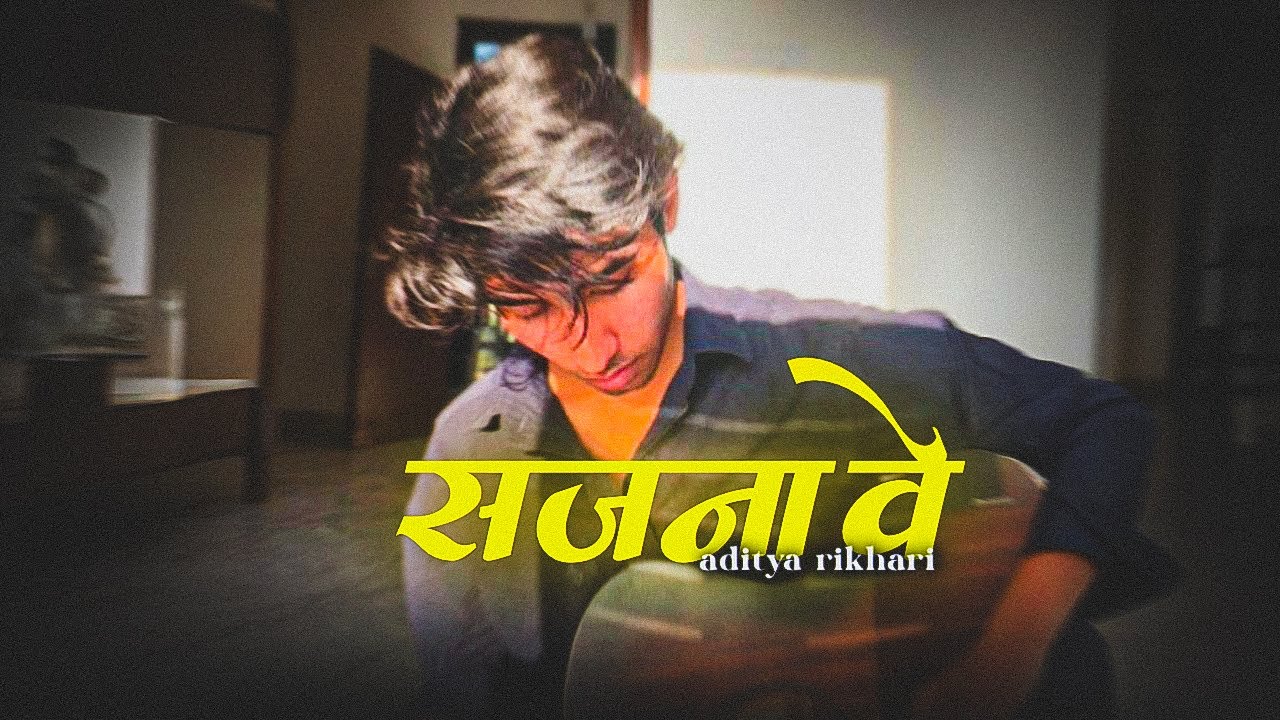 Sajna Ve - Aditya Rikhari x Ravator | Guitar Cover