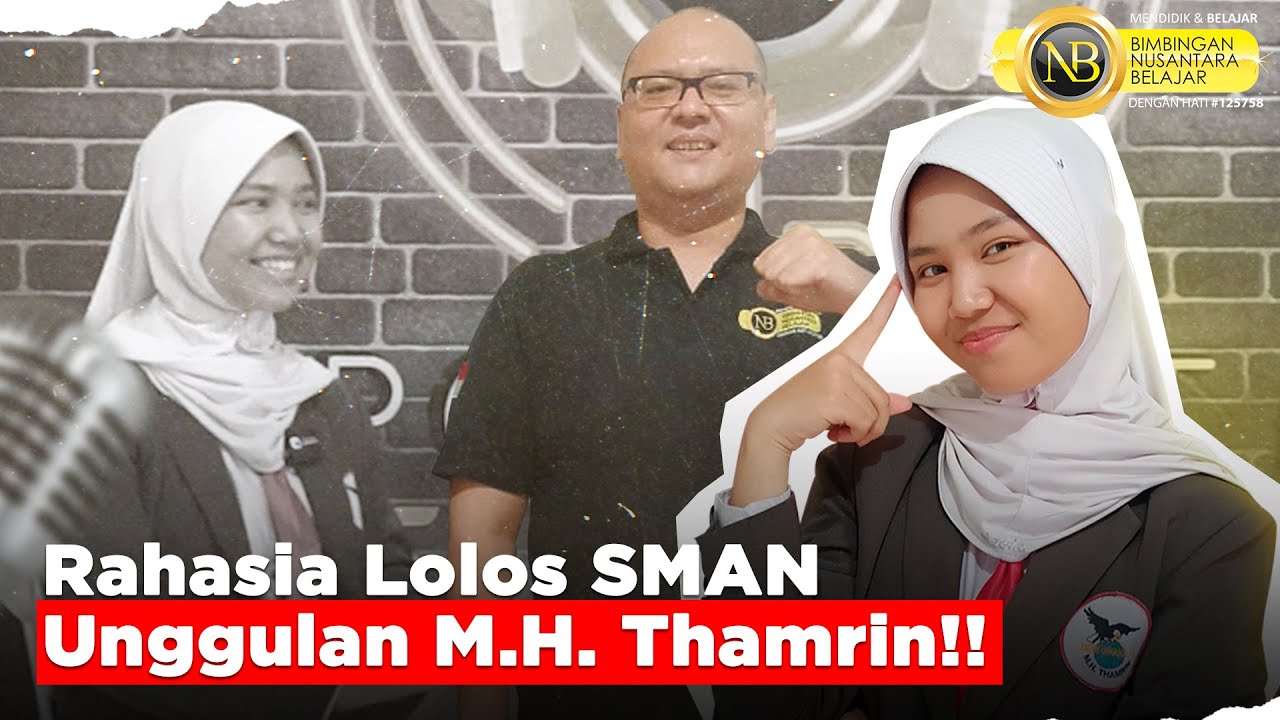 Rahasia Lolos SMAN Unggulan M.H. Thamrin!!