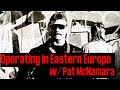 Operating in Eastern Europe w/ Pat McNamara