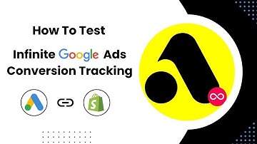 Ultimate Walkthrough: Testing Google Ads Conversion Tracking in Shopify