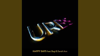 Happy Days (feat. Bagi, Sarah Ann)