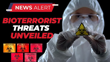 Bioterrorist Threats Unveiled: Unleashing Deadly Viruses and Bacteria on Global Security