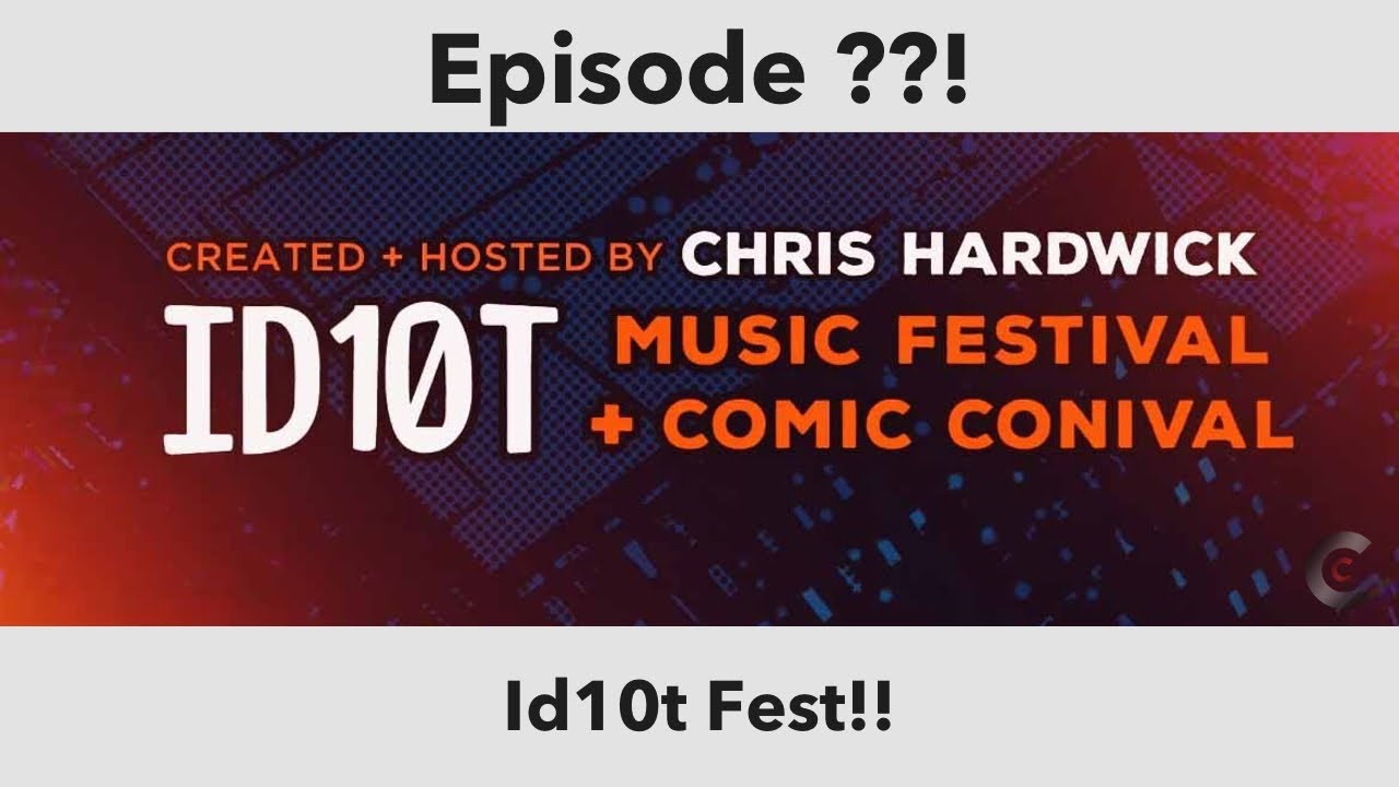 Id10t Fest!!!