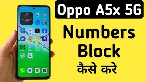 Oppo A5x 5G Mein Number Block Kaise Kare || How To Block Numbers In Oppo A5x 5G || Oppo Mobile Setti