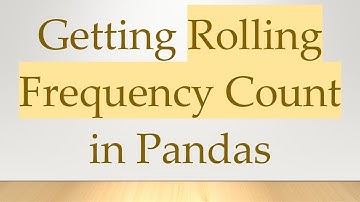 Getting Rolling Frequency Count in Pandas