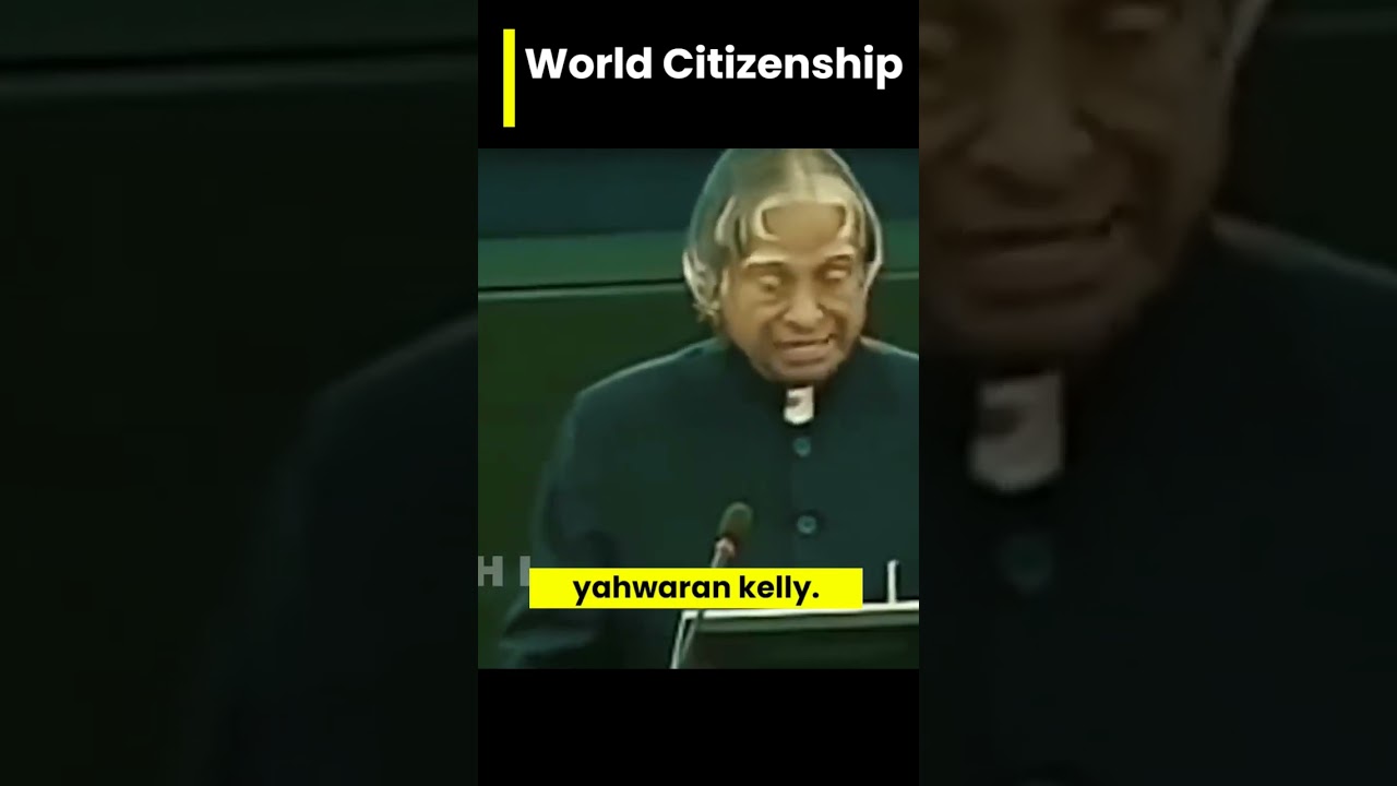World Citizenship by APJ Abdul Kamal Sir 