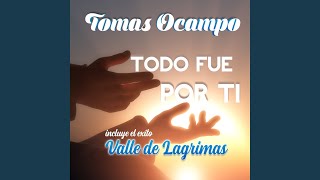 Video thumbnail of "Tomás Ocampo - Pronto Sera Mi Partida"