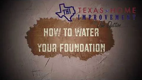How To Water Your Foundation - Jim Dutton