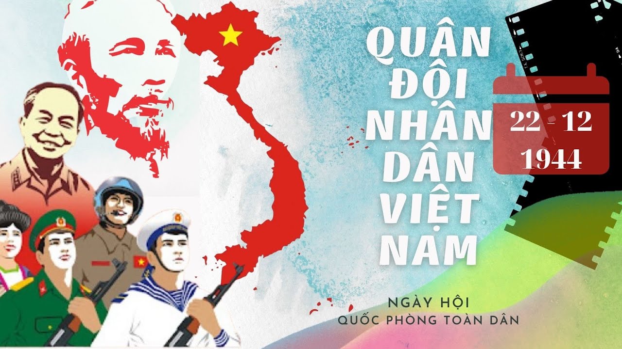QUÂN ĐỘI NHÂN DÂN VIỆT NAM (22/12) KỶ NIỆM NGÀY THÀNH... - youtube