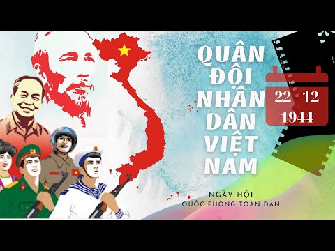 Video QUÂN ĐỘI NHÂN DÂN VIỆT NAM (22/12) KỶ NIỆM NGÀY THÀNH... - youtube