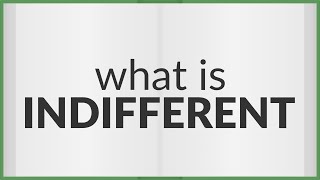 Famous Indifferent | meaning of Indifferent Profile