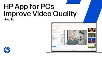 HP App for PCs How to Improve Video Quality | HP Support