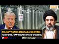 Trump Signals Limits On Access To Iran’s Uranium, Floats Possible Talks With Mojtaba
