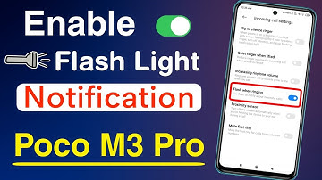 How to Enable Flash Light Notification in Poco M3 Pro | Poco M3 Pro Incoming Call Flash Settings
