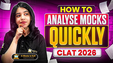 CLAT 2026: How to Analyse Mocks Quickly | Ultimate Strategy | Saloni Kabra