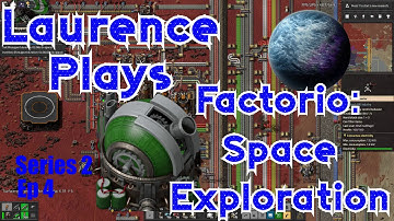 S2-E04 - Comms - Laurence Plays Factorio: Space Exploration