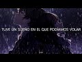 Eredaze - I Had A Dream That We Could Fly「Sub Español HD」