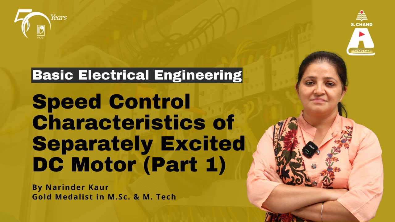 Speed Control Characteristics of Separately Excited DC Motor (Part 1) | Basic Electrical Engineering
