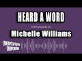 Michelle Williams Heard A Word Karaoke Version mp3