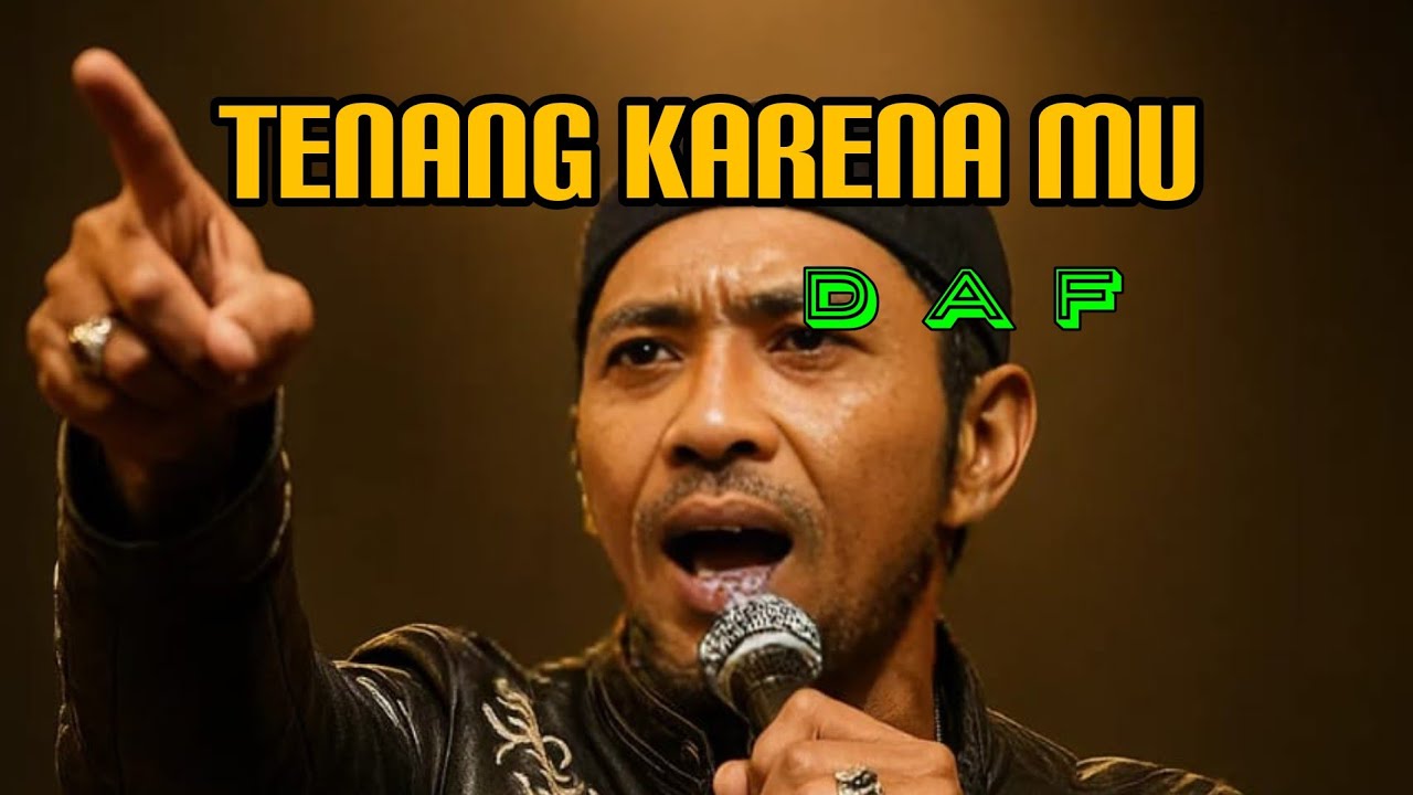 TENANG KARENA MU - DAF | LAGU RELIGI ISLAMI | ALBUM AKHIR ZAMAN