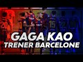 GAGA KAO TRENER BARCELONE! - 2021